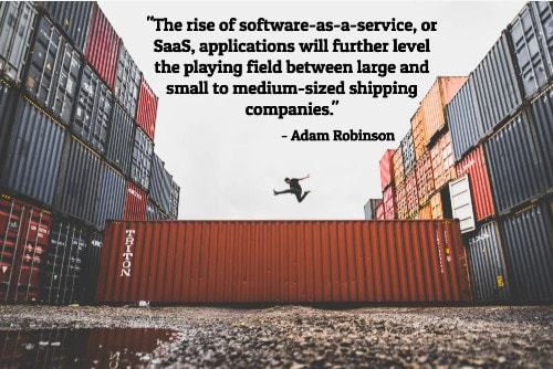 "Historically, shippers were unable to take advantage of a TMS unless the shipper processed an extraordinarily high volume of shipments. For many smaller shippers, utilizing a TMS was simply out of the question. However, the rise of the cloud has changed that. The rise of software-as-a-service, or SaaS, applications will further level the playing field between large and small to medium-sized shipping companies." — Adam Robinson